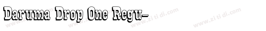 Daruma Drop One Regu字体转换